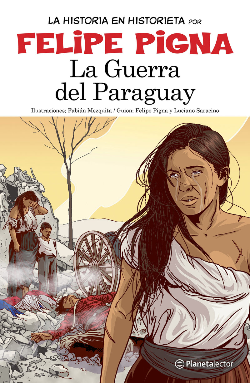 La Guerra del Paraguay - Felipe Pigna - IMPRESIÓN A DEMANDA