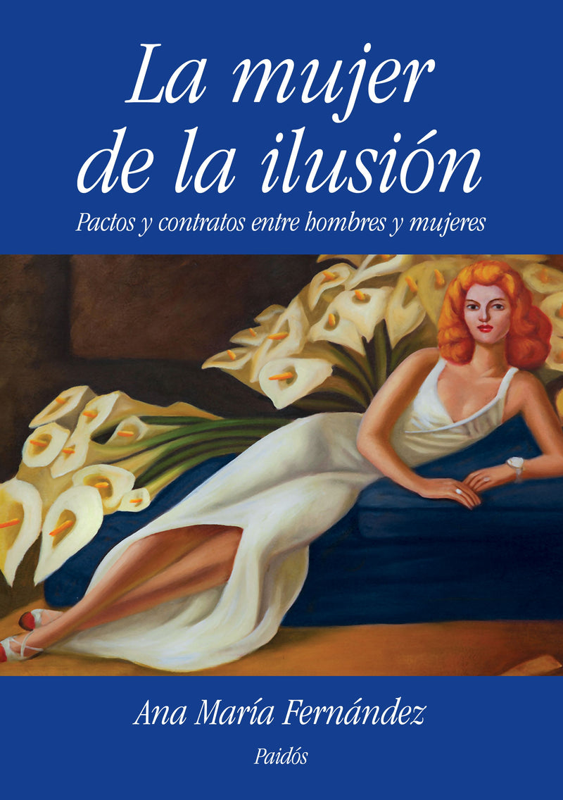 La mujer de la ilusión -  Ana María Fernández - IMPRESIÓN A DEMANDA