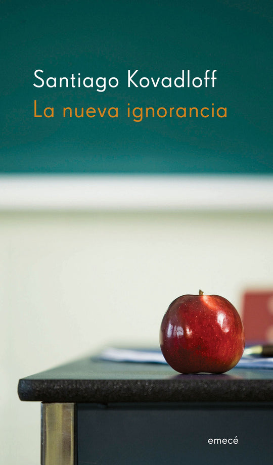 La nueva ignorancia - Santiago Kovadloff - Impresión a demanda