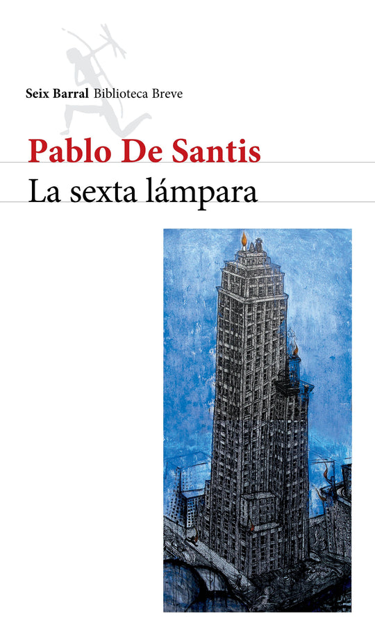 La sexta lámpara - Pablo de Santis - Impresión a demanda