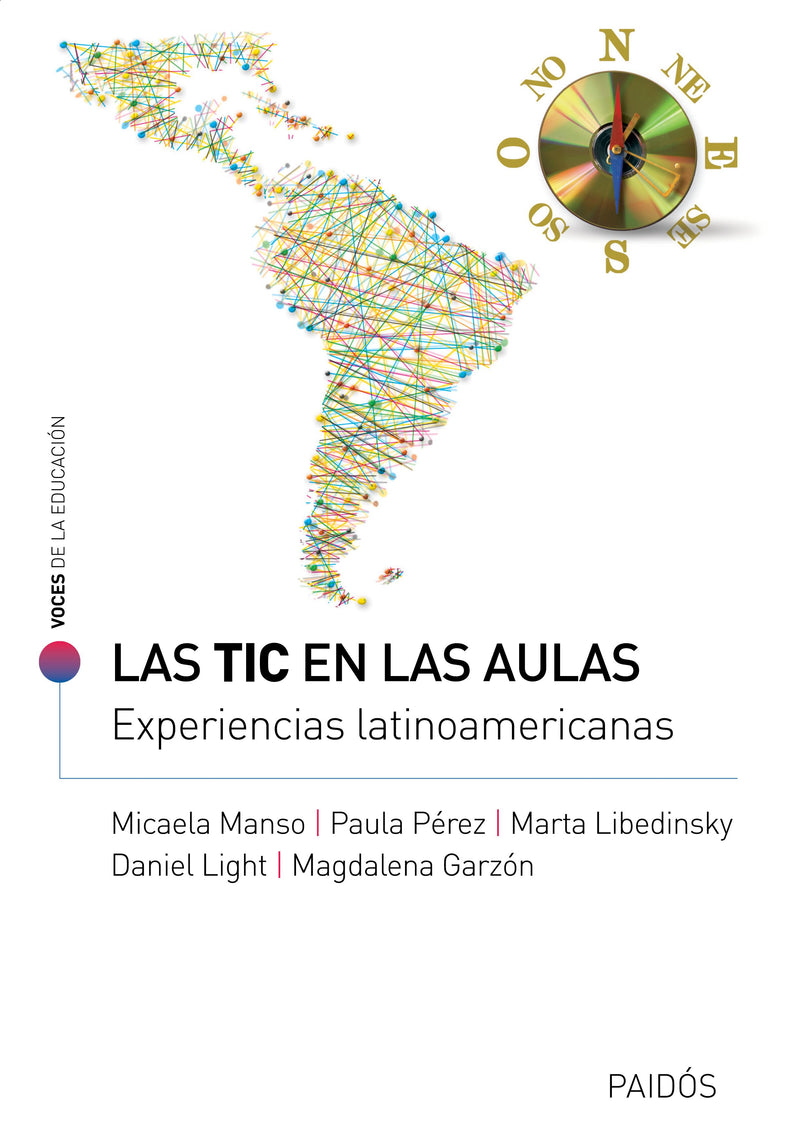 Las TIC en las aulas  -  Micaela Manso, Paula Pérez, Marta Libedinsky y Daniel Light -  IMPRESIÓN A DEMANDA