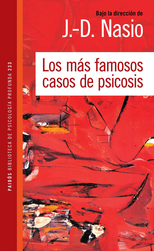 Los más famosos casos de psicosis - Juan David Nasio - Impresión a demanda