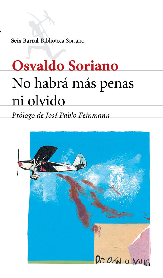 No habrá más penas ni olvido - Osvaldo Soriano - Impresión a demanda