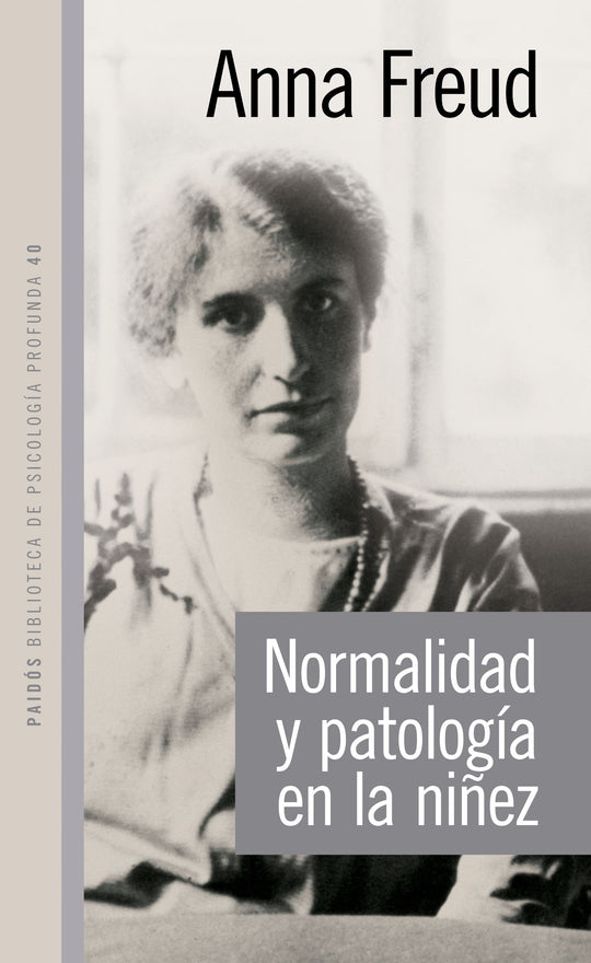 Normalidad y patología en la niñez - Anna Freud - Impresión  a demanda