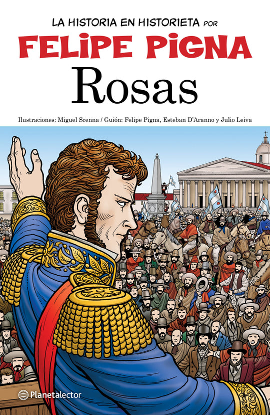 Rosas   -  Felipe Pigna   - IMPRESIÓN A DEMANDA
