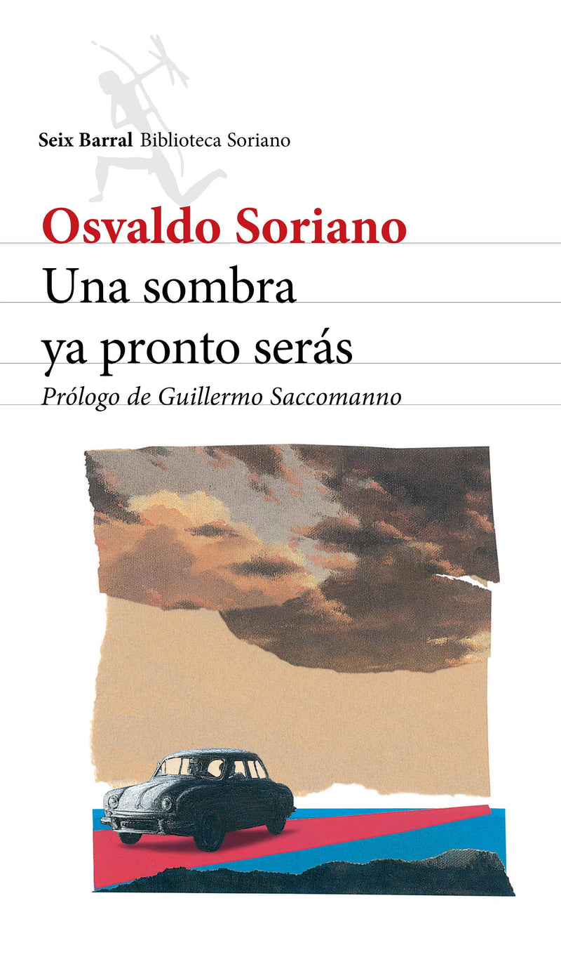 Una sombra ya pronto serás - Osvaldo Soriano - Impresión a demanda