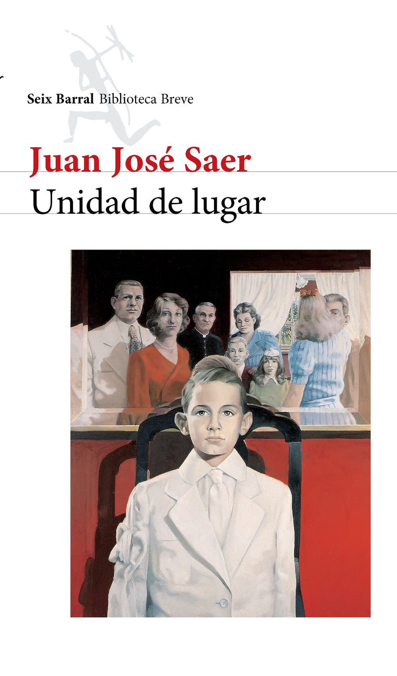 Unidad de lugar - Juan José Saer - Impresión a demanda